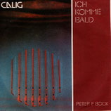 Peter F.Bock : Ich komme bald (CALIG)