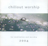 Chillout Worship 2004