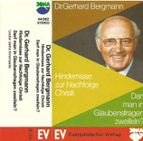 Dr.Gerhard Bergmann : Hindernisse zur Nachfolge Christi / Darf man in Glaubensfragen zweifeln?