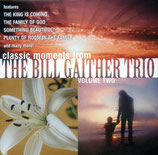 Bill Gaither Trio - Classic Moments Volume 2 -