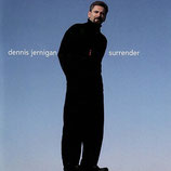 Dennis Jernigan - I Surrender