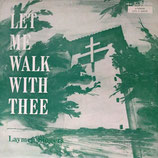 Laymen Singers - Let Me Walk With Thee