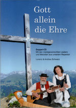 Lorenz & Andrea Schwarz - Gott allein die Ehre CD 1 + CD 2 mit Liederheft