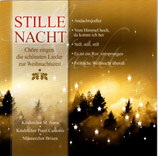 STILLE NACHT : Die schönsten Chöre singen zur Weihnachtszeit