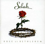 Selah : Rose of Bethlehem