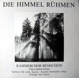 KAMMERCHOR REMSCHEID (Gus Anton Chor) - Die Himmel rühmen