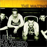 The Waiting - Unfazed