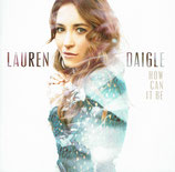 Lauren Daigle - How Can It Be