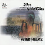 Peter Helms - Der Geist Elias (Der Herr allein ist Gott)