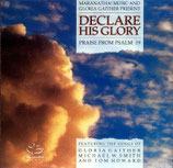 Maranatha Music & Gloria Gaither - Declare His Glory