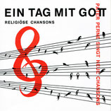 Pater Perne singt neue Chansons - Ein Tag mit Gott (Religiöse Chansons)