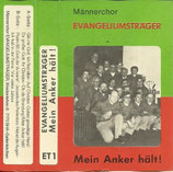 Männerchor Evangeliumsträger - Mein Anker hält