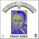 Franz Knies - Gesungenes Evangelium Vol.3 D-CD