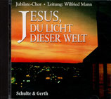 Jubilate Chor - Jesus, du Licht dieser Welt