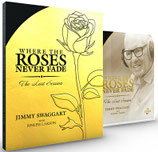 Jimmy Swaggart - Where The Roses Never Fade - The Last Session (with Joseph Larson)