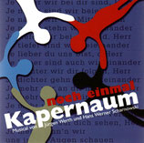 noch einmal Kapernaum ; Musical von Jürgen Werth und Hans Werner Scharnowski