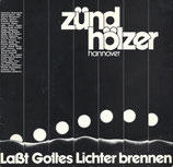 Zündhölzer Hannover - Lasst Gottes Lichter brennen
