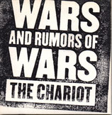 THE CHARIOT - Wars And Rumors Of Wars