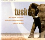 tusk : relax and listen to...