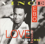 Vince Ebo - Love is the better Way