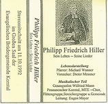 Philipp Friedrich Hiller : Sein Leben - Seine Lieder (Pfarrer Michael Wanner, Wilfried Mann, MTE-Chor, u.a.)