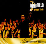 The Longfield Gospel Choir - Let us live in Peace