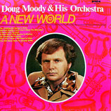 Doug Moody & His Orchestra - A New World