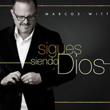 Marcos Witt - Sigues siendo Dios