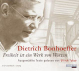 Dietrich Bonhoeffer - Freiheit ist ein Werk von Worten