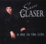 Sam Glaser - A Day in the Life