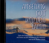 M.Basilea Schlink Chöre - Anbetung Gott und dem Lamm