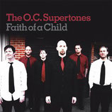 Orange County Supertones - Faith Of A Child