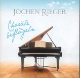 Jochen Rieger - Choräle beflügeln