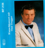 Ossi Trogger - Wunschkonzert mit Ossi Trogger
