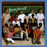 Honeylocust - This Weekend