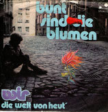 WIR - Bunt sind die Blumen