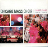 Chicago Mass Choir - Project Praise