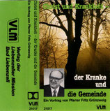 Pfarrer Fritz Grünzweig : Christ und Krankheit - der Kranke und die Gemeinde (VLM)