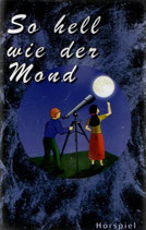 SMV - Hörspiel "So hell wie der Mond" (Christlicher Missions-Verlag)