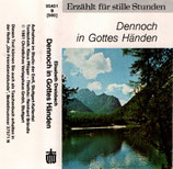 Elisabeth Dreisbach : Dennoch in Gottes Händen (Christliches Verlagshaus Stuttgart, Studio EmK)