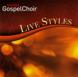 Swiss Gospel Choir & Swiss Gospel Voices - Live Styles (2-CD)