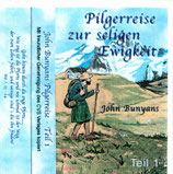 John Bunyans - Pilgerreise zur seligen Ewigkeit Teil 1