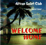 SAFARI SOUND BAND : Welcome Home (African Safari Club)