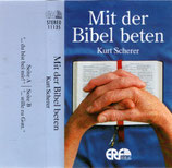 Kurt Scherer : Mit der Bibel beten (ERF)