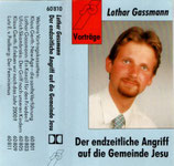 Lothar Gassmann : Der endzeitliche Angriff auf die Gemeinde Jesu (Schulte&Gerth)