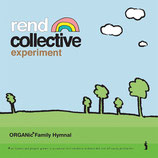 Rend Collective Experiment - Organic Family Hymnal