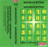 Prof.M.Dietrich u.a. : Krisenzeiten - Wendezeiten (ERF)
