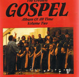 The Greatest Gospel Album Of All Time Volume Two