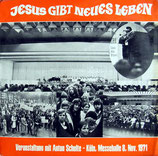 Anton Schulte - Jesus gibt neues Leben (Köln 1971)