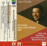 Anton Schulte : Ich weiss, dass mein Erlöser lebt / Geld und Reichtum - es kommt auf die Blickrichtung an